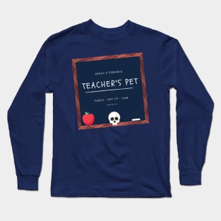 TEACHER'S PET (All Colors) Long Sleeve T-Shirt